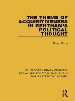 cover image of The Theme of Acquisitiveness in Bentham's Political Thought